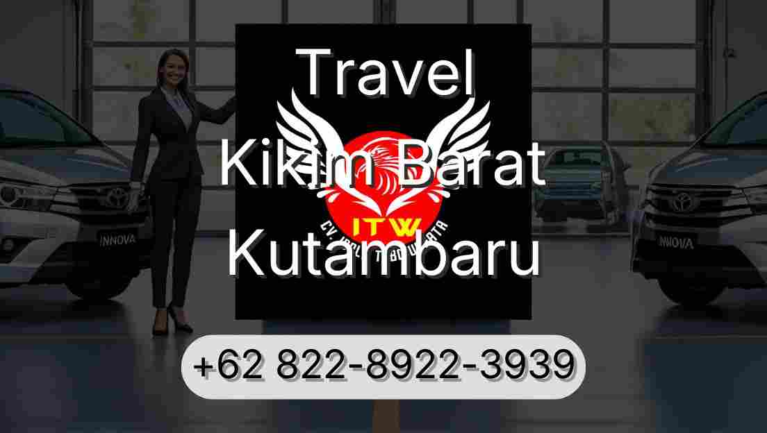 Travel Kikim Barat Kutambaru