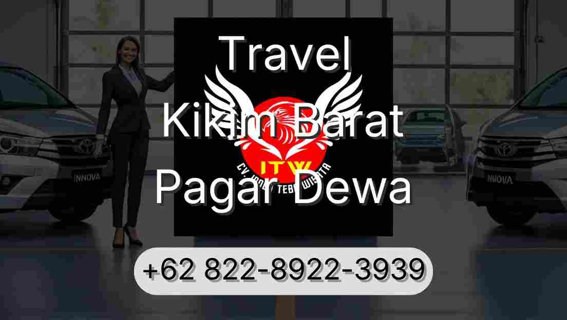 Travel Kikim Barat Pagar Dewa