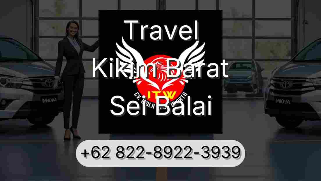 Travel Kikim Barat Sei Balai