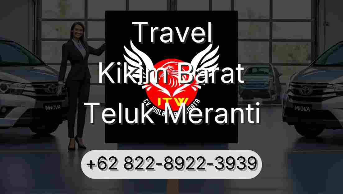 Travel Kikim Barat Teluk Meranti