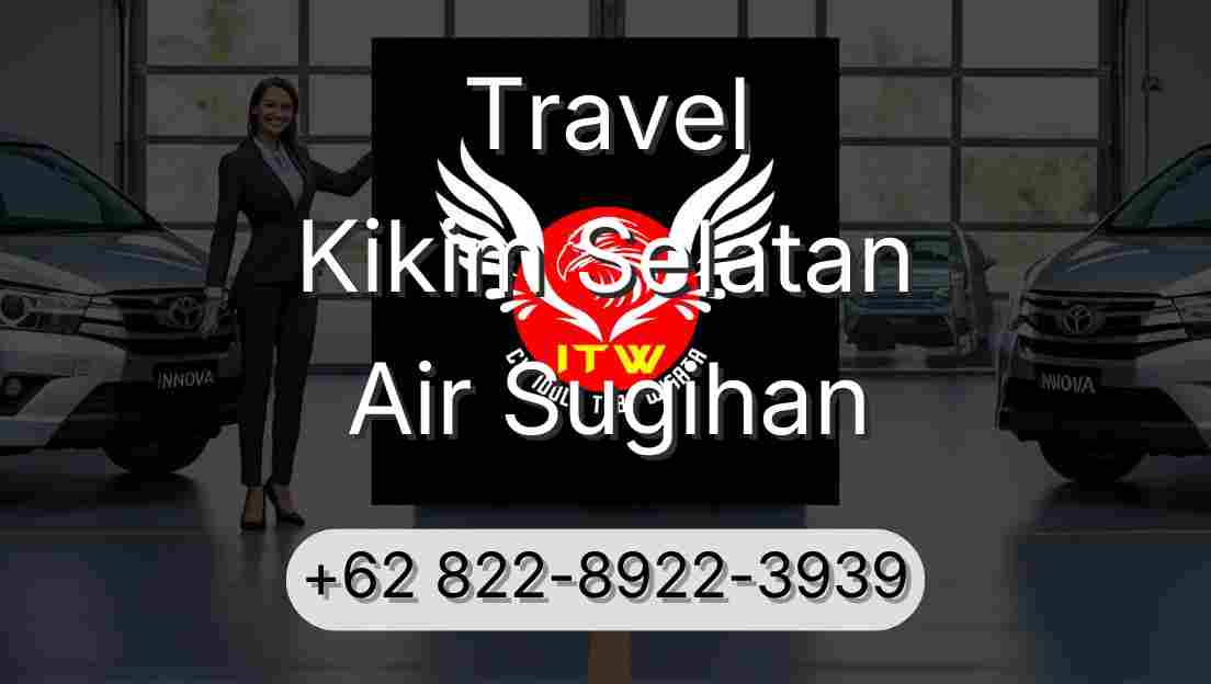 Travel Kikim Selatan Air Sugihan
