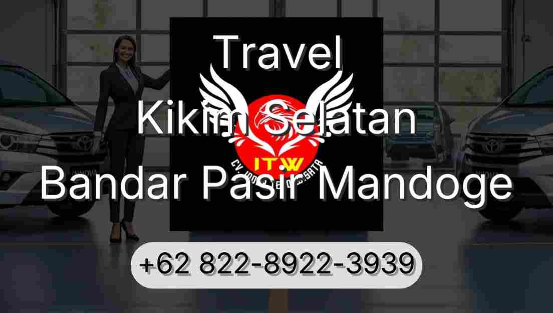Travel Kikim Selatan Bandar Pasir Mandoge
