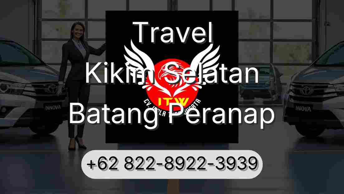 Travel Kikim Selatan Batang Peranap