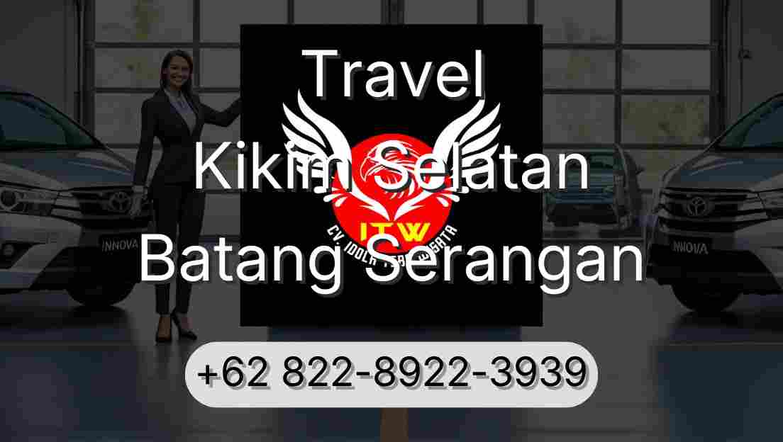 Travel Kikim Selatan Batang Serangan