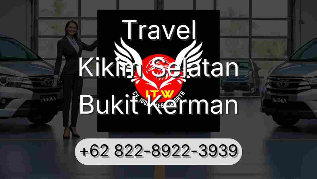 Travel Kikim Selatan Bukit Kerman