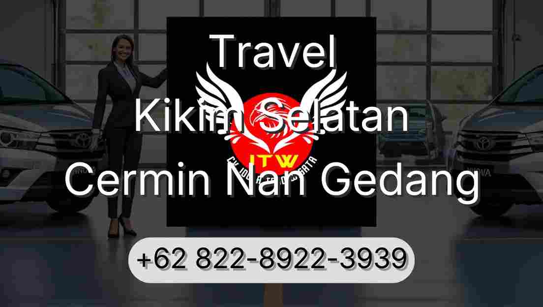 Travel Kikim Selatan Cermin Nan Gedang