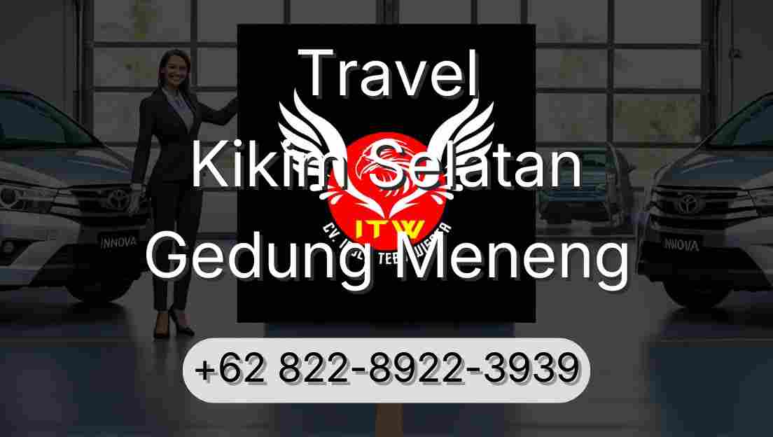 Travel Kikim Selatan Gedung Meneng