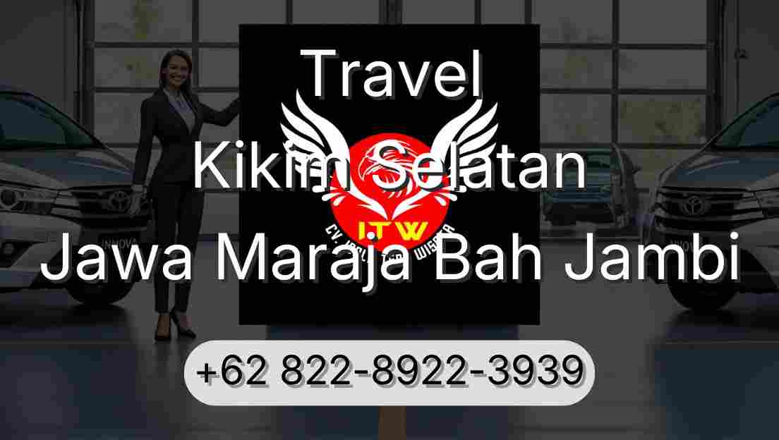 Travel Kikim Selatan Jawa Maraja Bah Jambi