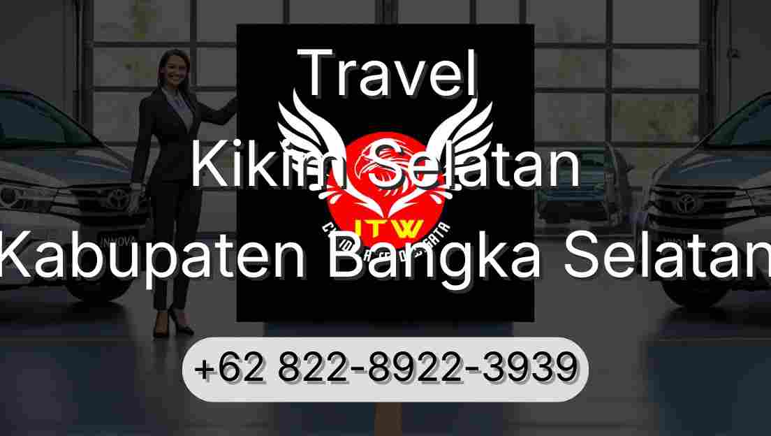 Travel Kikim Selatan Kabupaten Bangka Selatan