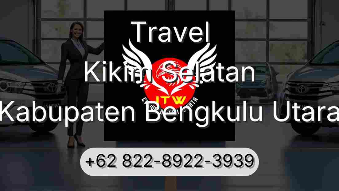 Travel Kikim Selatan Kabupaten Bengkulu Utara
