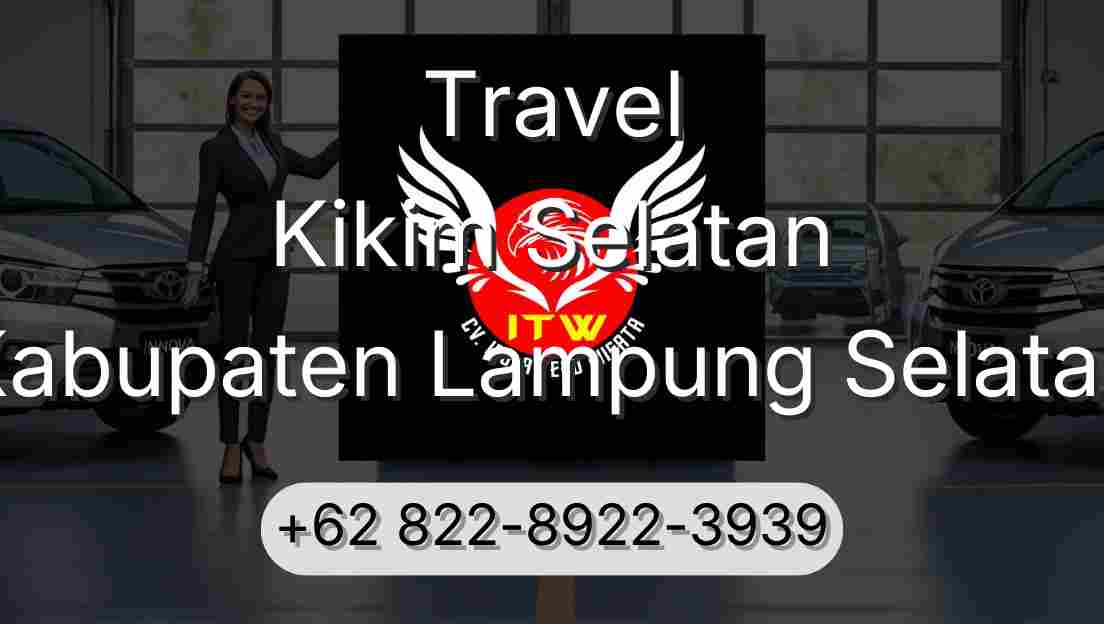 Travel Kikim Selatan Kabupaten Lampung Selatan