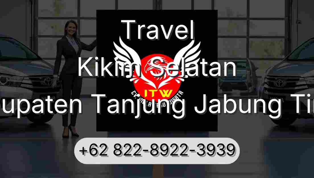 Travel Kikim Selatan Kabupaten Tanjung Jabung Timur