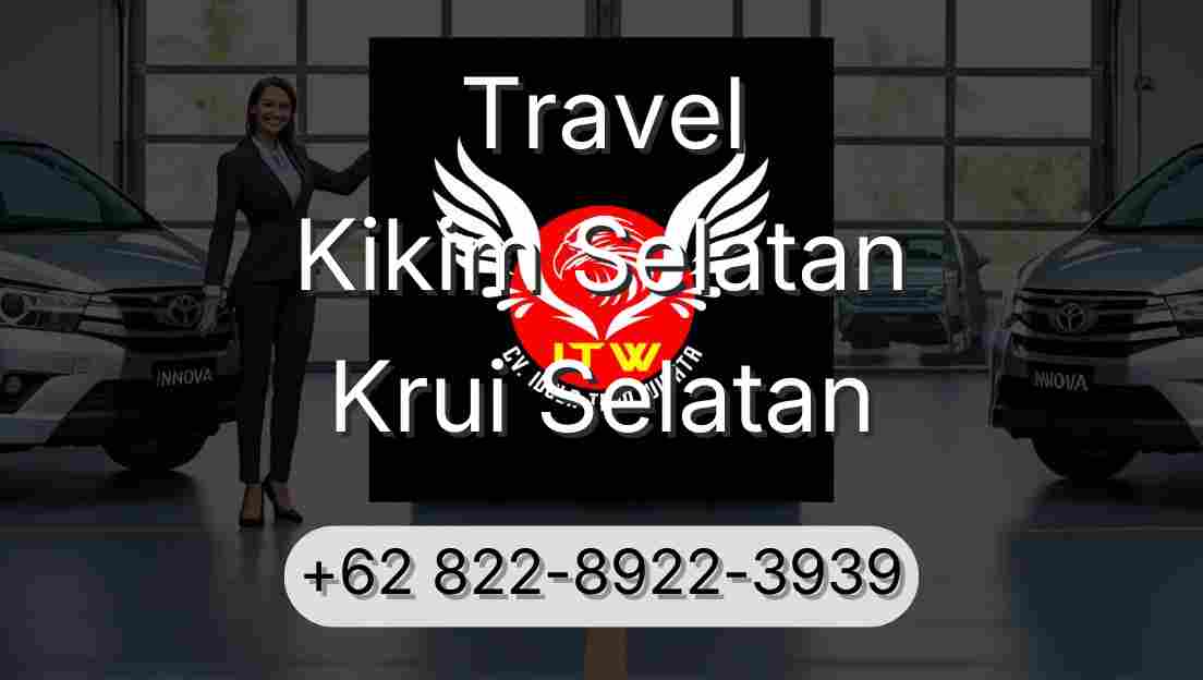 Travel Kikim Selatan Krui Selatan