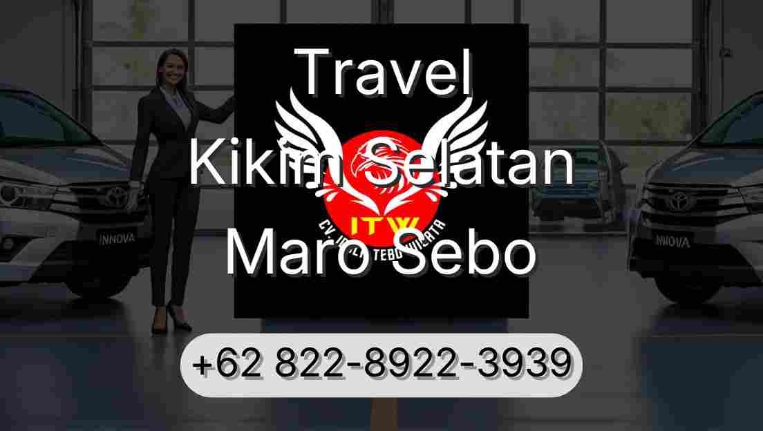 Travel Kikim Selatan Maro Sebo