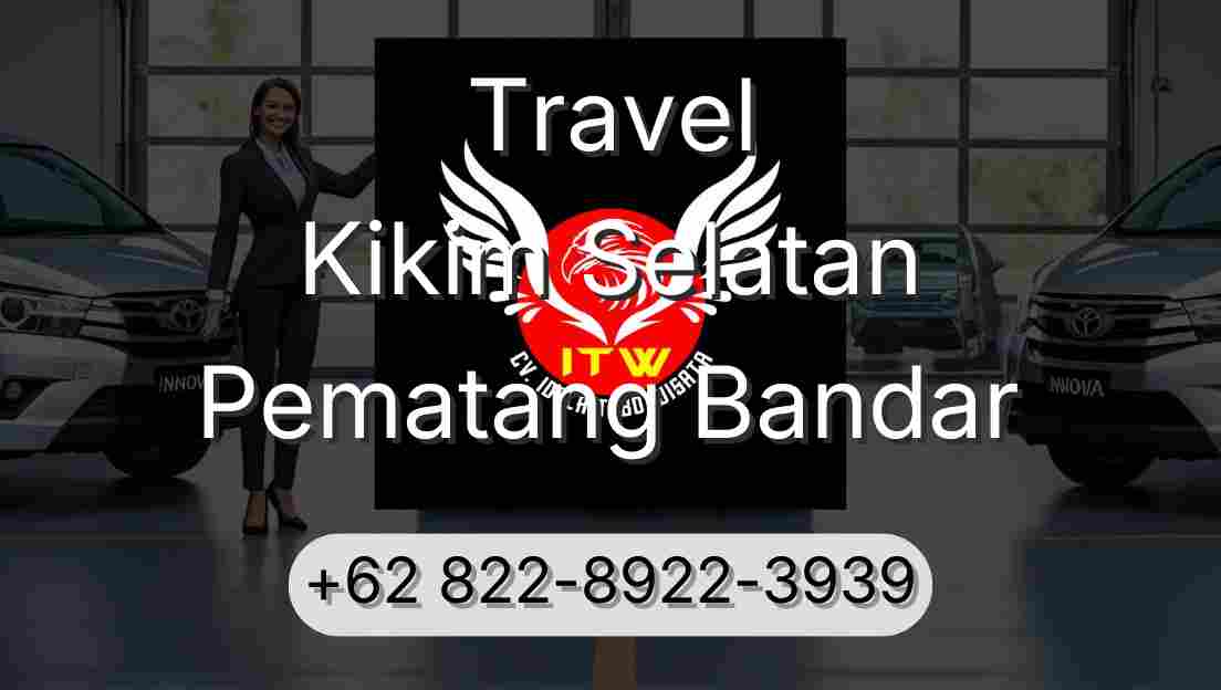 Travel Kikim Selatan Pematang Bandar