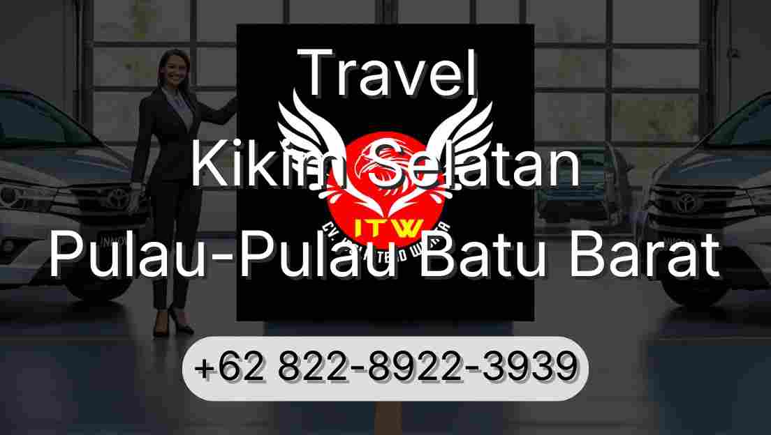 Travel Kikim Selatan Pulau-Pulau Batu Barat
