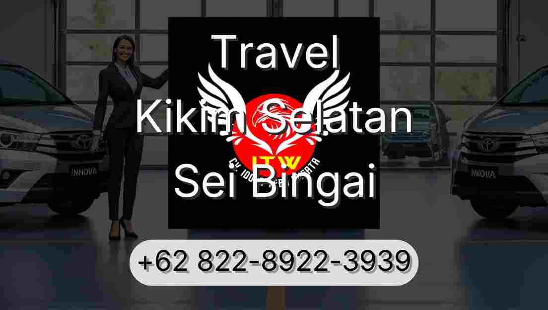 Travel Kikim Selatan Sei Bingai