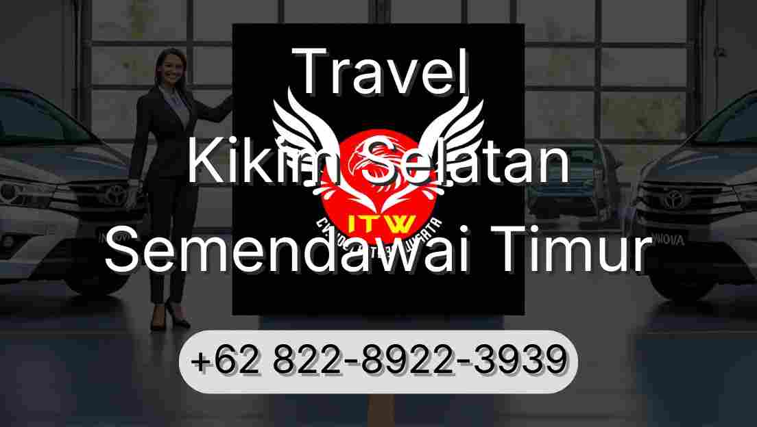Travel Kikim Selatan Semendawai Timur