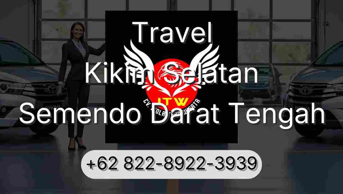 Travel Kikim Selatan Semendo Darat Tengah
