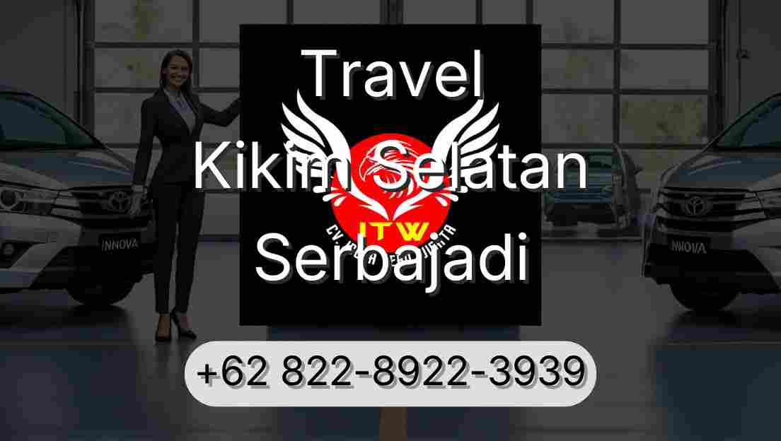 Travel Kikim Selatan Serbajadi