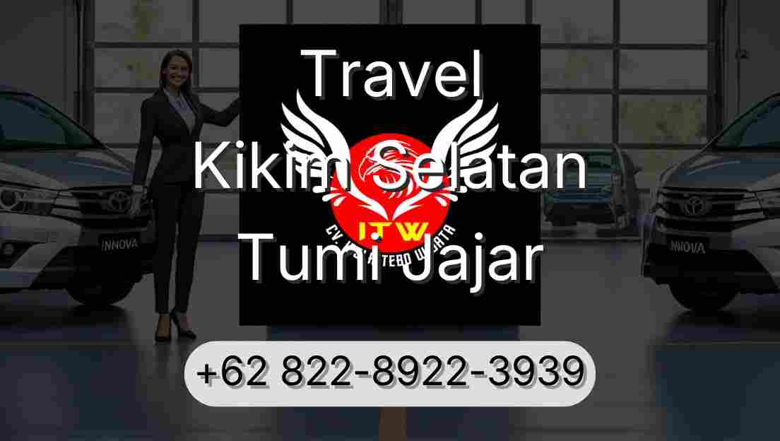 Travel Kikim Selatan Tumi Jajar
