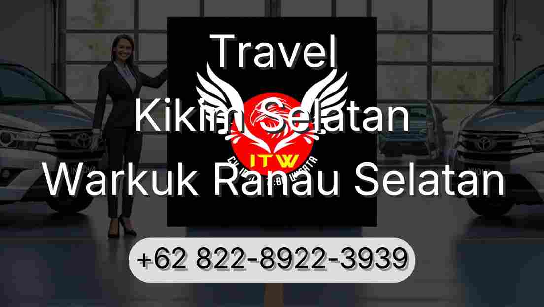 Travel Kikim Selatan Warkuk Ranau Selatan