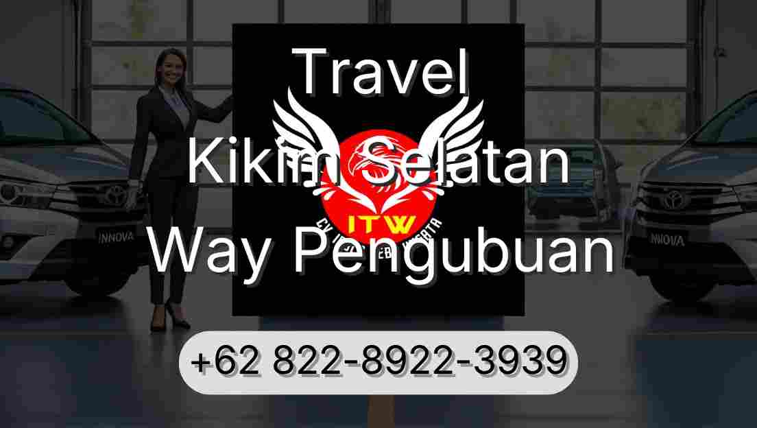Travel Kikim Selatan Way Pengubuan