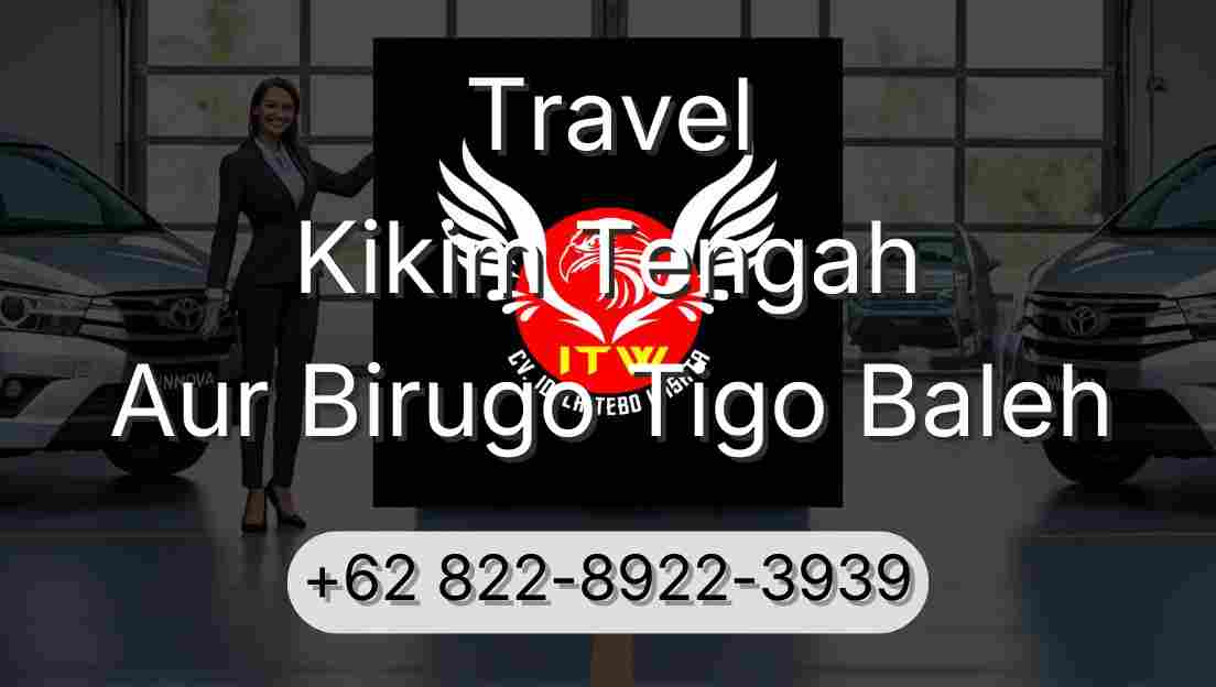 Travel Kikim Tengah Aur Birugo Tigo Baleh