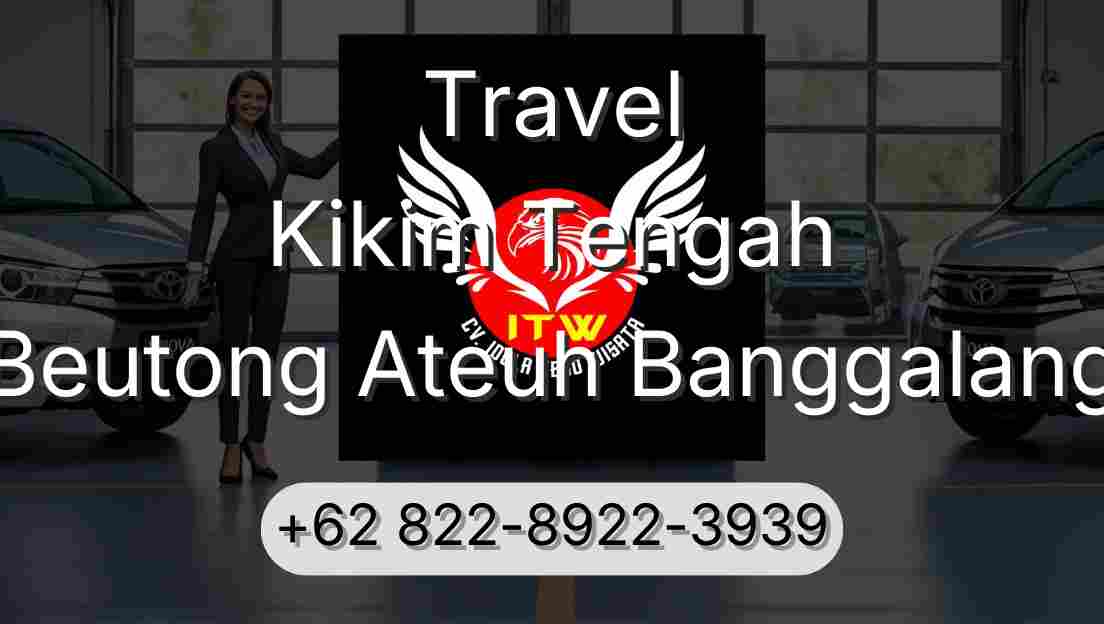 Travel Kikim Tengah Beutong Ateuh Banggalang