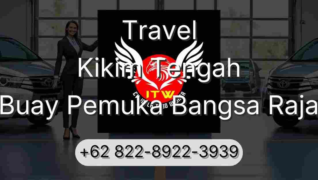 Travel Kikim Tengah Buay Pemuka Bangsa Raja