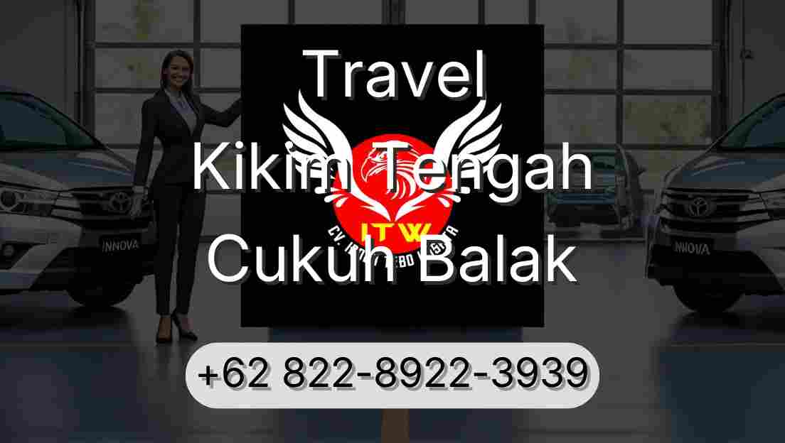 Travel Kikim Tengah Cukuh Balak