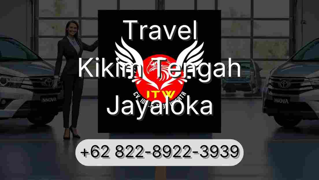 Travel Kikim Tengah Jayaloka