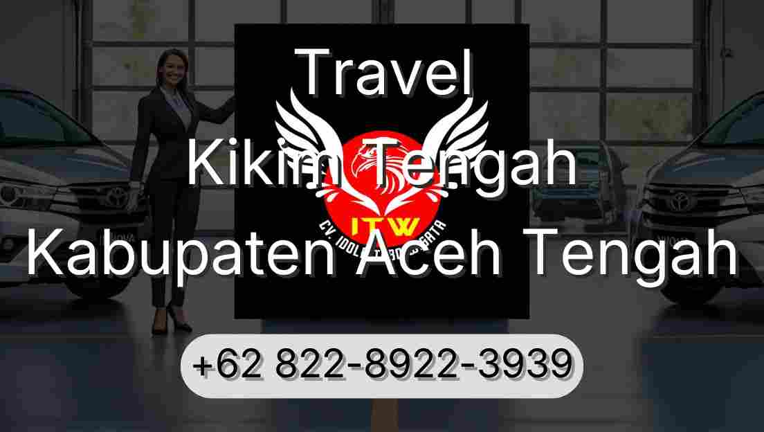 Travel Kikim Tengah Kabupaten Aceh Tengah