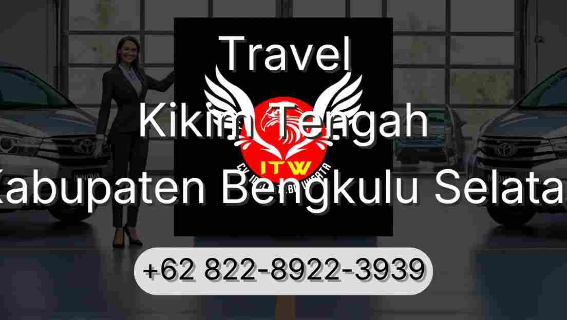 Travel Kikim Tengah Kabupaten Bengkulu Selatan