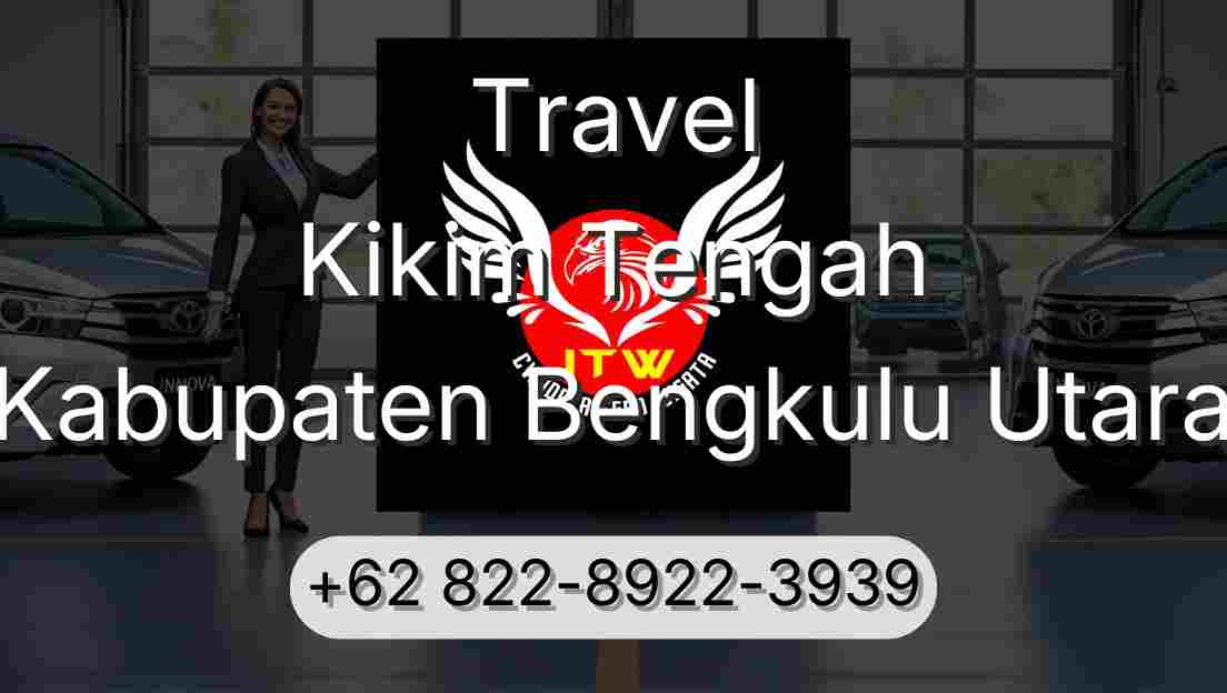 Travel Kikim Tengah Kabupaten Bengkulu Utara