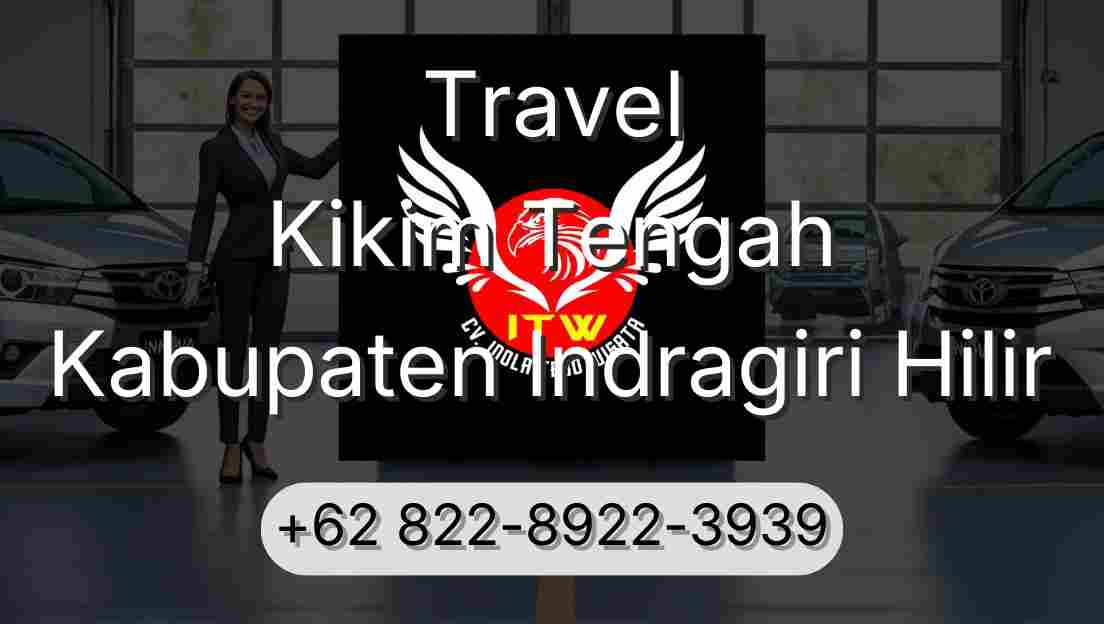Travel Kikim Tengah Kabupaten Indragiri Hilir