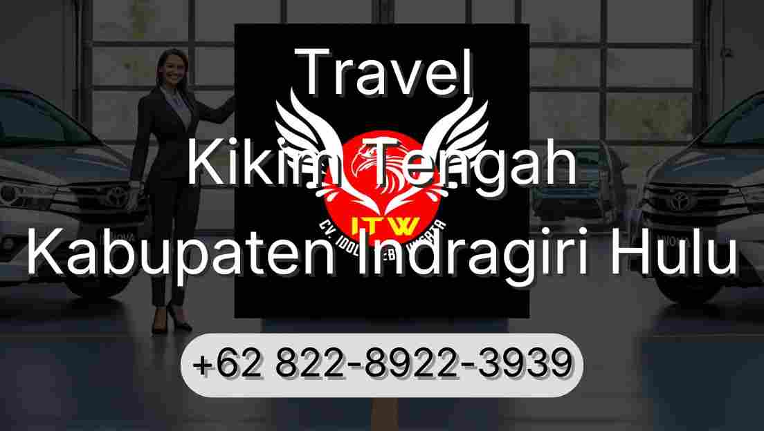 Travel Kikim Tengah Kabupaten Indragiri Hulu