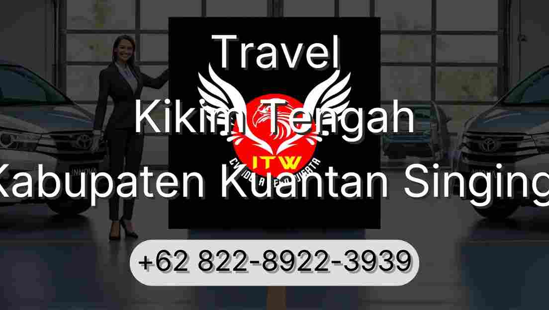 Travel Kikim Tengah Kabupaten Kuantan Singingi