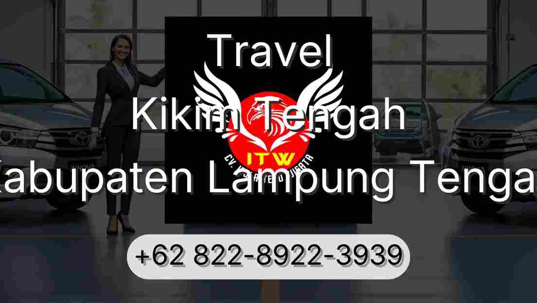 Travel Kikim Tengah Kabupaten Lampung Tengah