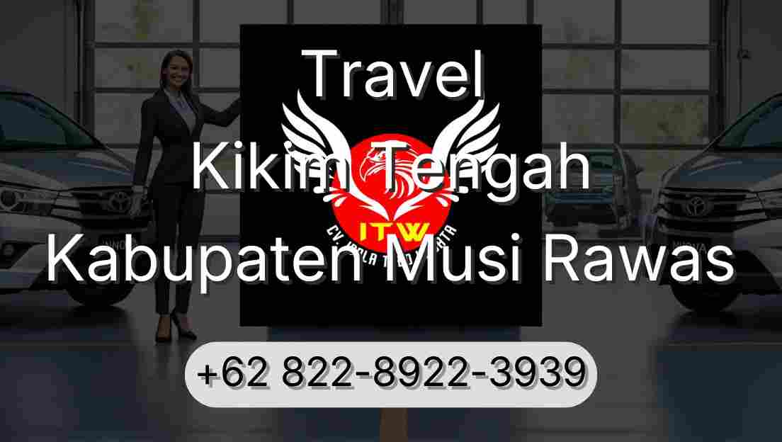 Travel Kikim Tengah Kabupaten Musi Rawas