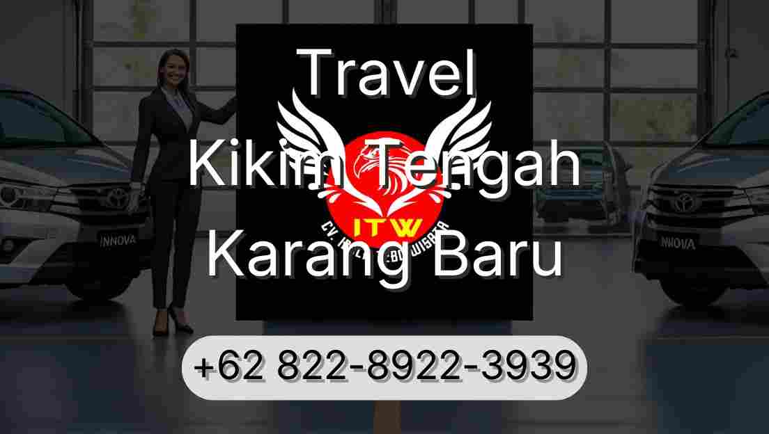 Travel Kikim Tengah Karang Baru