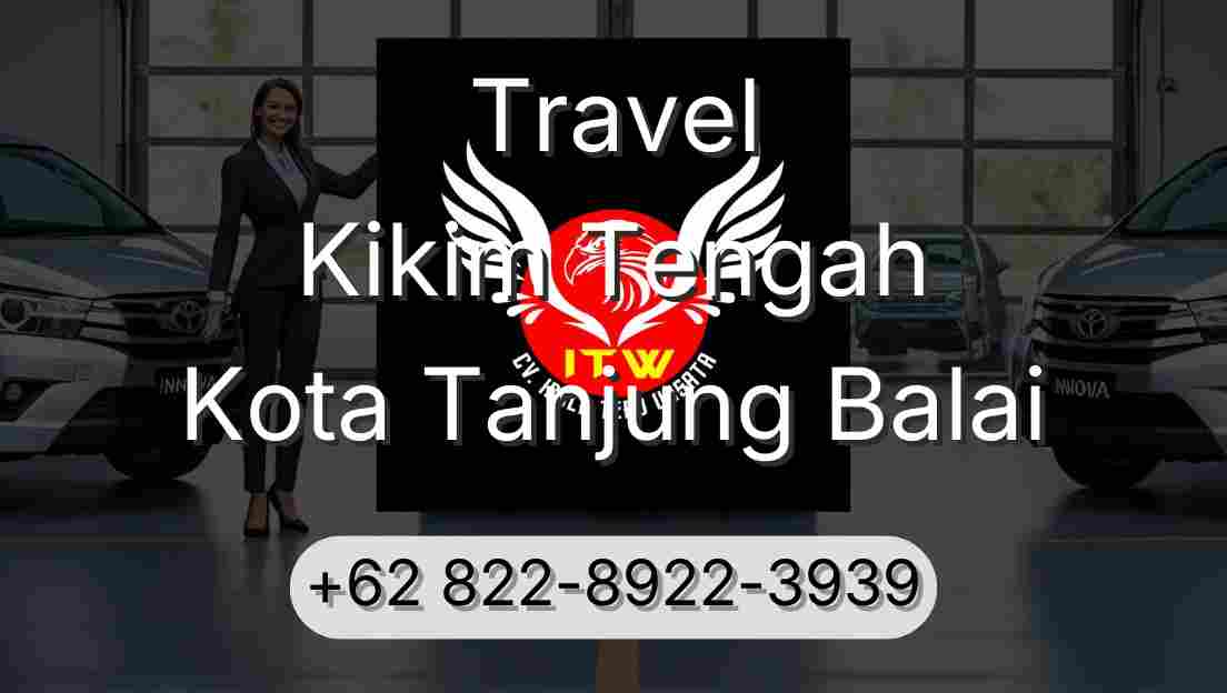 Travel Kikim Tengah Kota Tanjung Balai