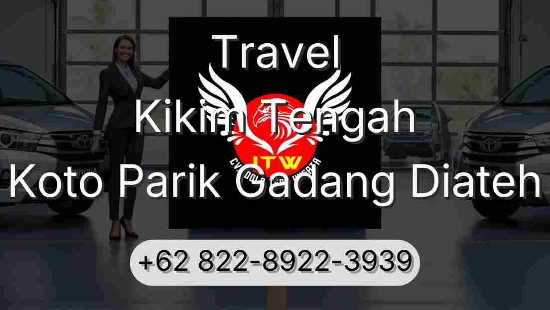 Travel Kikim Tengah Koto Parik Gadang Diateh