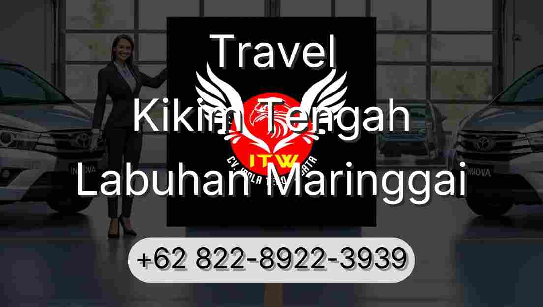 Travel Kikim Tengah Labuhan Maringgai