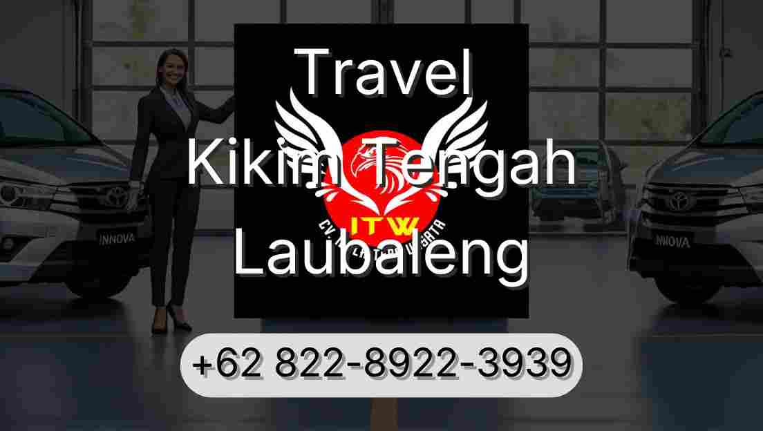 Travel Kikim Tengah Laubaleng