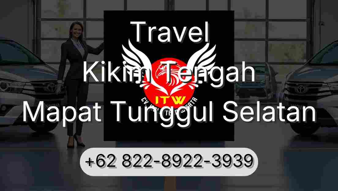 Travel Kikim Tengah Mapat Tunggul Selatan