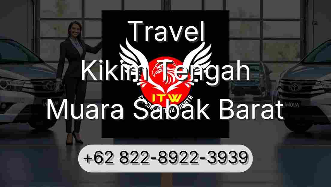 Travel Kikim Tengah Muara Sabak Barat