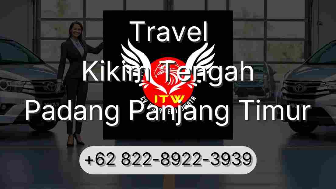 Travel Kikim Tengah Padang Panjang Timur