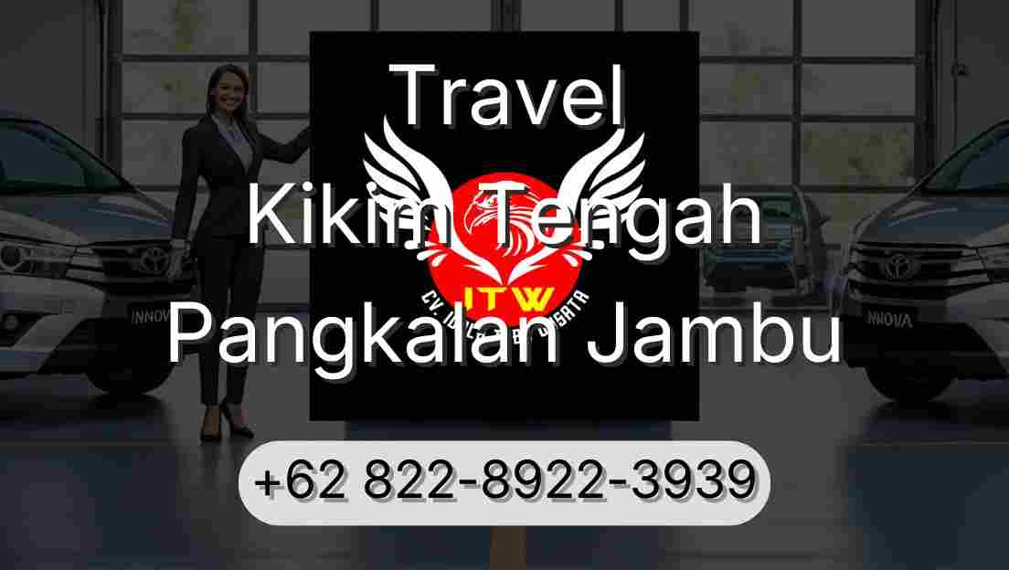 Travel Kikim Tengah Pangkalan Jambu
