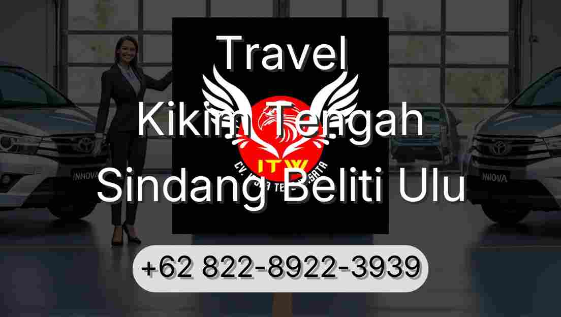 Travel Kikim Tengah Sindang Beliti Ulu